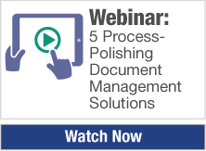 Webinar-5-Process-Polishing-Document-Management-Solutions